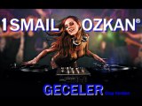 İSMAİL ÖZKAN - GECELER Yeni Single !!! YIKILIYOOORR