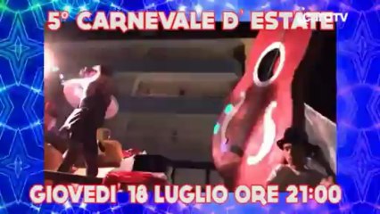 Il carnevale d'estate 2013 - 18 Luglio 2013