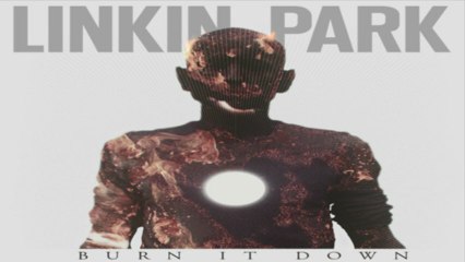 [ DOWNLOAD MP3 ] Linkin Park - Burn It Down