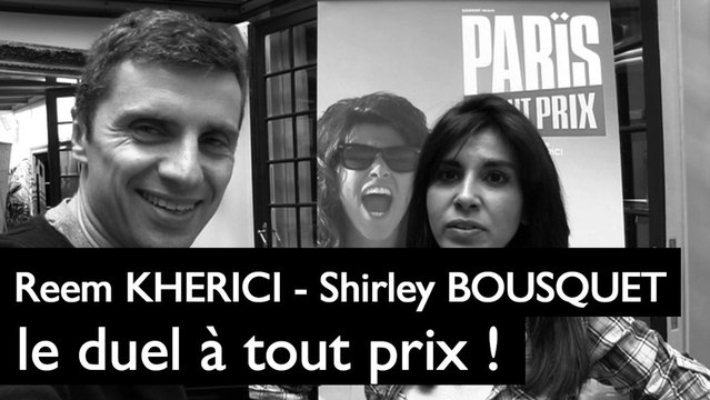 Paris à tout Prix : le duel Reem Kherici - Shirley Bousquet