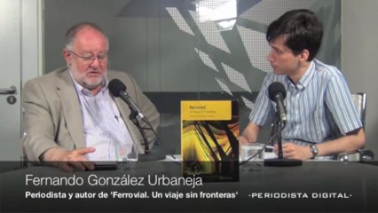 Fernando González Urbaneja, autor de 'Ferrovial. Un viaje sin fronteras'. 15-7-2013