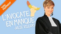 Julie Villers - L' avocate en manque