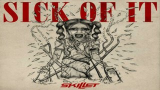 [ DOWNLOAD MP3 ] Skillet - Sick of It