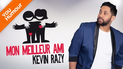KEVIN RAZY - Le meilleur ami