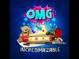 OMG Girlz-Incredimazable