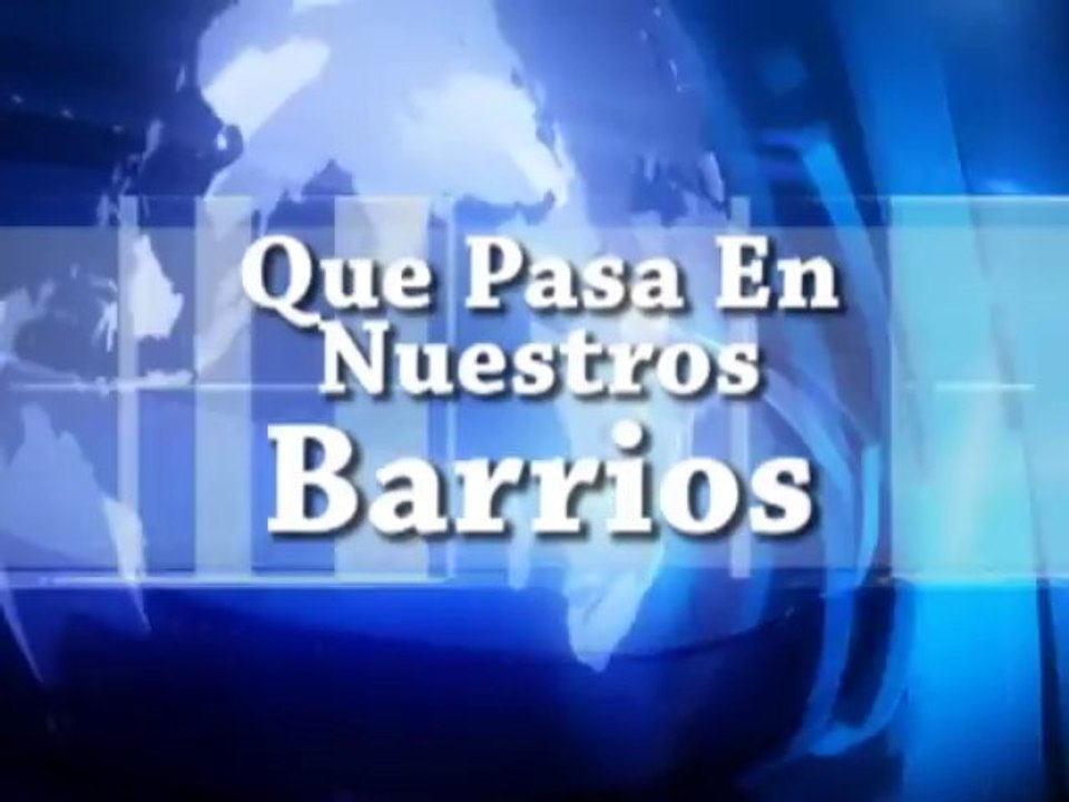 Que pasa en nuestros barrios  15 de julio de 2013