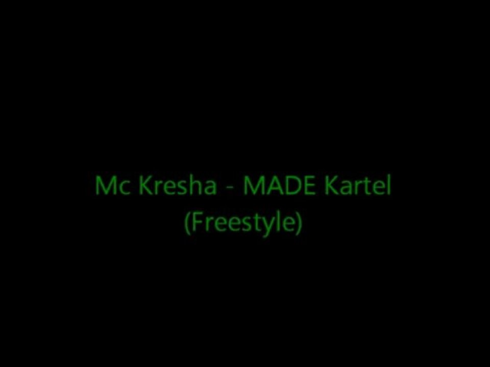 Mc Kresha - MADE Kartel (Freestyle)