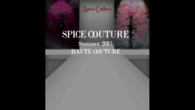 Spice Couture - Haute Couture Summer 2013 Fashion Show