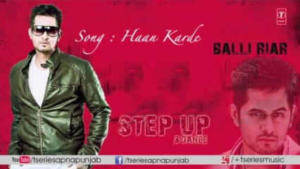 BALLI RIAR song HAAN KARDE I Step Up & Dance