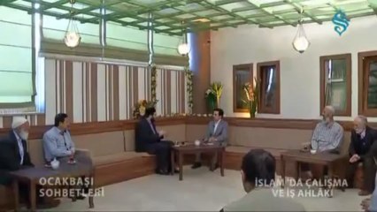 İslam'da Çalışma ve İş Ahlakı - Ocakbaşı Sohbetleri