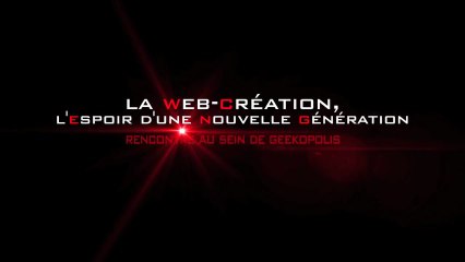 La Web-Création, l'espoir d'une Nouvelle Génération