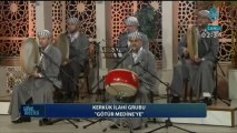 Kerkük İlahi Grubu - Götür Medine'ye