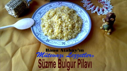 Süzme Bulgur Pilavı