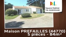 A vendre - Maison/villa - PREFAILLES (44770) - 5 pièces - 84m²