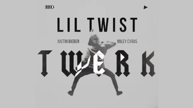 Lil Twist - Twerk feat Justin Bieber _ Miley Cyrus