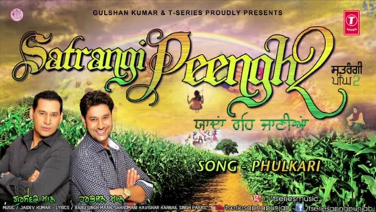 Harbhajan Mann New Song Phulkar __ Satrangi Peengh 2