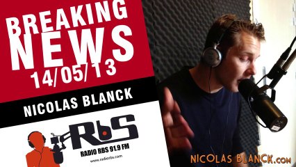 Nicolas Blanck - BREAKING NEWS du 14/05/13 sur RBS