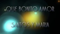 Santos y María - Tutto quello che un uomo