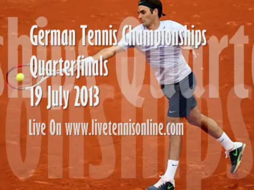 Watch HERE German Tennis Championship 2013