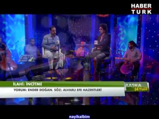 5 Nasihat Serdar Tuncer - İncitmei Ender Doğan 2013