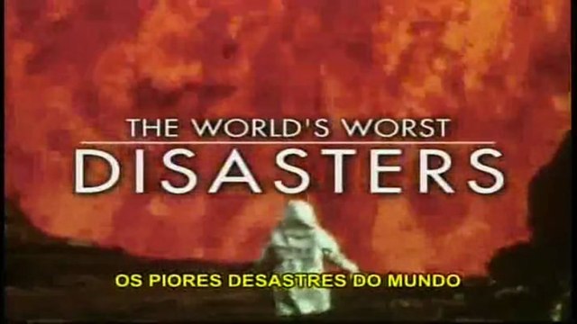 Os Piores Desastres do Mundo - Ep 6 Tremores do Inferno [BBC]