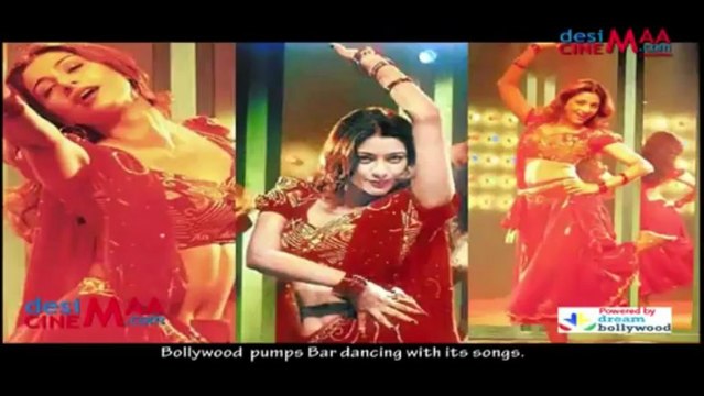 Bollywood pumps Bar dancing with its songs.