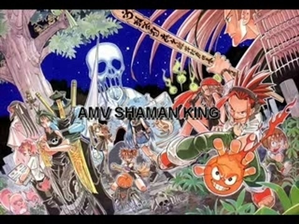 Shaman king Amv