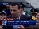 Así llegó Henrique Capriles a Perú
