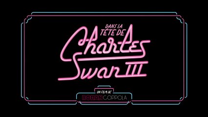 Dans la tête de Charles Swan III - Bande-annonce [VOST|HD] [NoPopCorn]