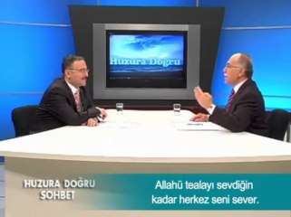 Allahu tealayı sevdiğin kadar herkes seni sever