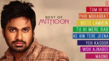 BEST SONGS OF MITHOON - Aashiqui 2, Murder 2, Lamhaa, Jism 2 - YouTube