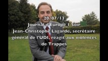 Europe 1 , Jean-Christophe Lagarde réagit aux violences qui se sont déroulées dans la ville de Trappe