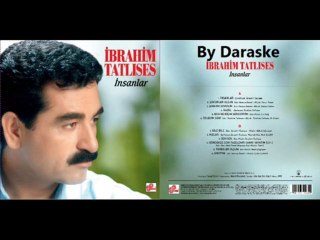 İbrahim Tatlıses İnsanlar By Daraske
