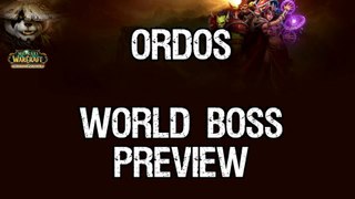 WoW : Ordos World Boss Preview