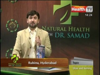 Natural Health with Abdul Samad on Health TV, Topic: Ulcer and Burning