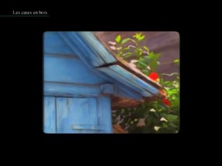 La maison traditionnelle, une maison écologique - Les cases en bois