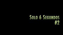SOLO 6 SEGUNDOS — Vine compilation #02