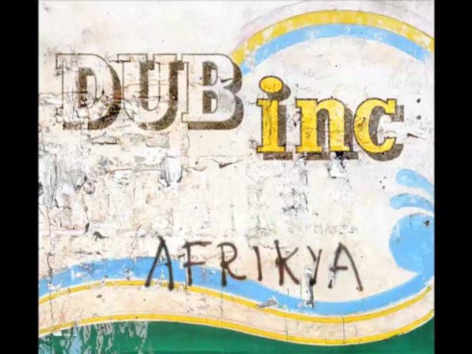 Même dub - Dub inc / Album : Afrikya