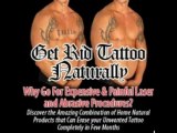 Get Rid Tattoo - The Natural Tattoo Removal Solution!
