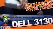 Comment bien recharger une cartouche toner de Dell 3130