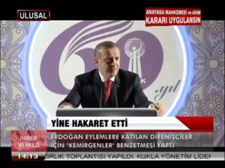 YİNE HAKARET ETTİ