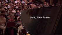 Concert Bach | Berio | Boulez (Neuburger, Chamayou, Orchestre national de France...)
