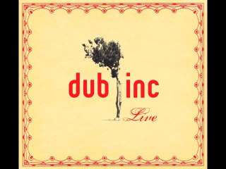 Monnaie - Dub inc / Album : Live 2006