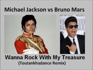 Michael Jackson vs Bruno Mars - Wanna rock With My Treasure