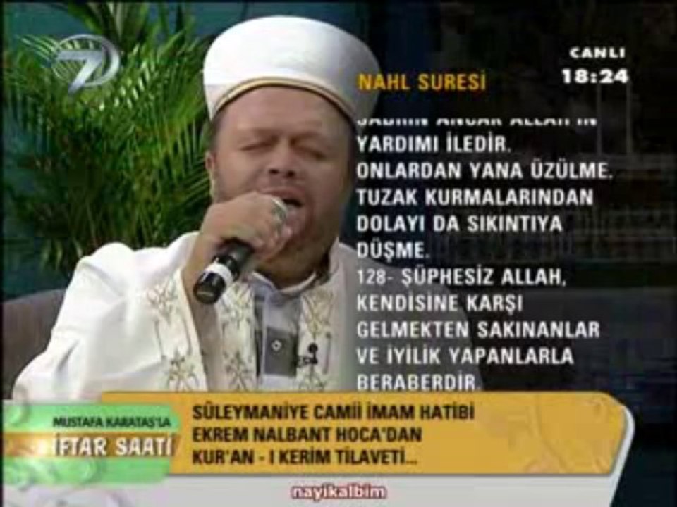 Ekrem Nalbant Nahl süresi Ramazan 2013