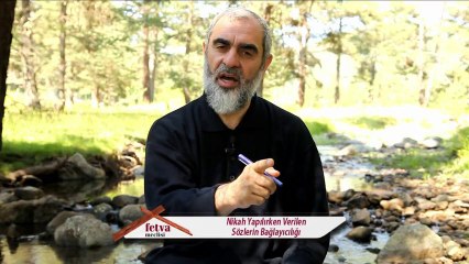 196-Nikah Yapılırken Verilen Sözlerin Bağlayıcılığı