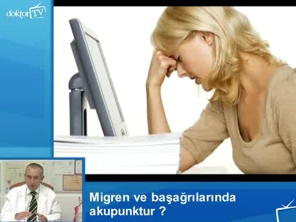 Migren ve baş ağrılarında akupunktur uygulamaları nasıl yapılır ?