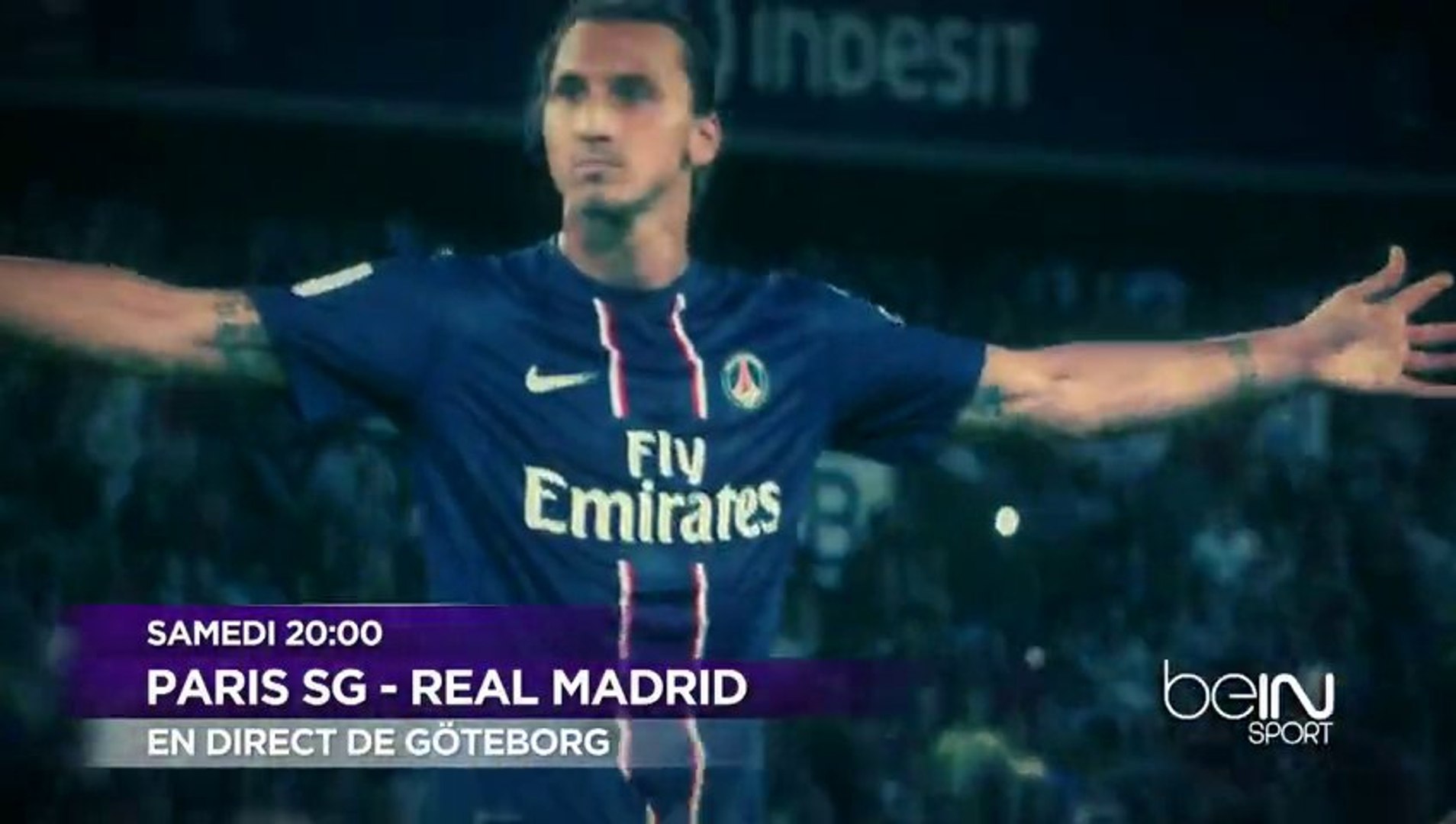 Paris Saint-Germain - Real Madrid en direct et en exclusivité sur beIN SPORT  - Vidéo Dailymotion