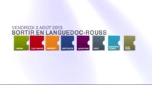 Agenda Sortir France 3 Languedoc-Roussillon du vendredi 2 août 2013