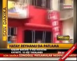 SON DAKİKA  Hatayda 4 Ayrı Patlama! 11 Mayıs 2013